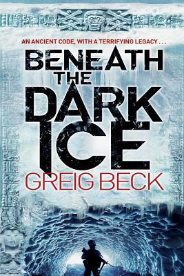 Beneath the Dark Ice 1447278496 Book Cover