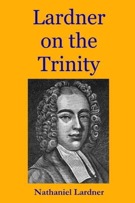 Lardner on the Trinity 055702238X Book Cover