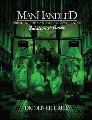 Manhandled: Breaking the Man Code 1547086831 Book Cover