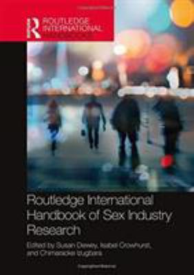 Routledge International Handbook of Sex Industr... 0815354126 Book Cover