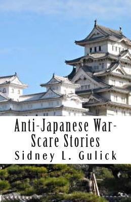 Anti-Japanese War-Scare Stories 1480220779 Book Cover