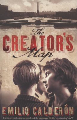 The Creator's Map [Paperback] by Calderon, Emilio 0719596505 Book Cover