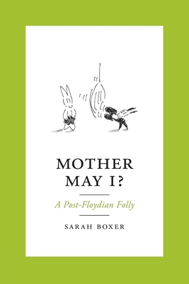Mother May I?: A Post-Floydian Folly 1949093174 Book Cover