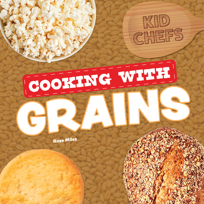 Cooking with Grains 1978548575 Book Cover