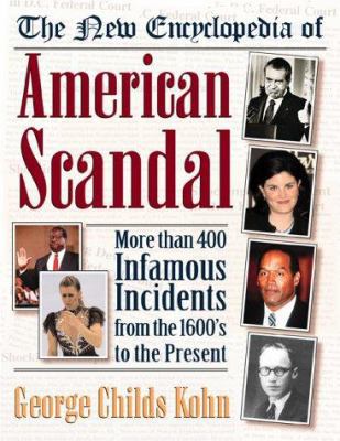 The New Encyclopedia of American Scandal 081604225X Book Cover