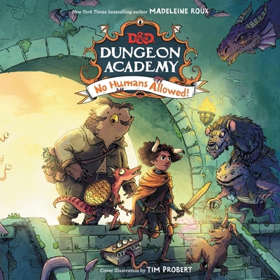 Dungeons & Dragons: Dungeon Academy: No Humans ... B098WMMJX7 Book Cover