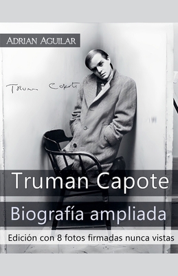 Truman Capote - Biografía ampliada [Spanish]            Book Cover