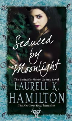 Seduced By Moonlight: (Merry Gentry 3) 0553816322 Book Cover