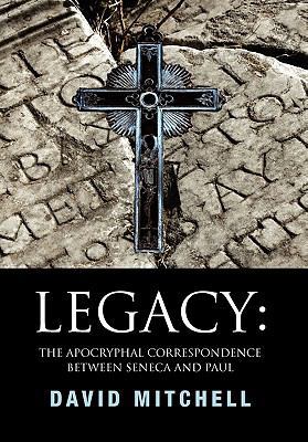 Legacy: The Apocryphal Correspondence between S... 1450087906 Book Cover