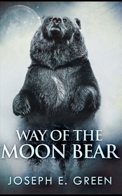 Way Of The Moon Bear 103458510X Book Cover