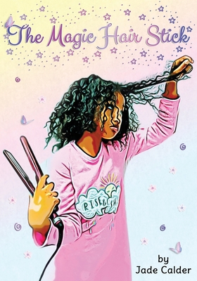 The Magic Hair Stick 1705945597 Book Cover
