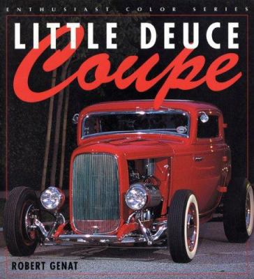 Little Deuce Coupe (Enthusiast Color Series) 0760311064 Book Cover
