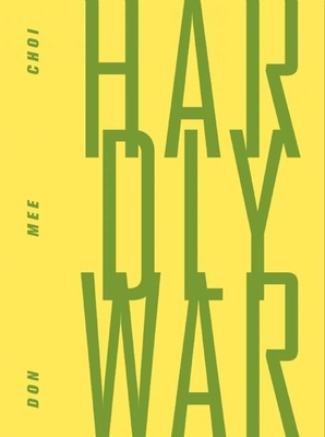Hardly War 1940696232 Book Cover