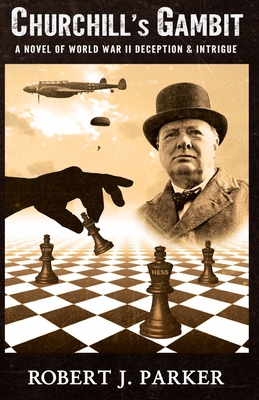 Churchill's Gambit: A Novel Of World War 2! Dec... 9692592294 Book Cover