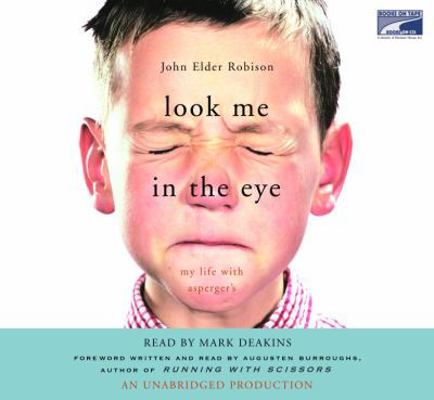 Look Me in the Eye: My Life with Asperger's [UN... 1415942455 Book Cover