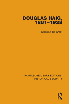 Douglas Haig, 1861-1928 0367635364 Book Cover