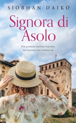 Signora di Asolo: Traduzione di Arianna Giorgi [Italian] B09Z7CB5F1 Book Cover