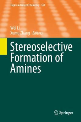 Stereoselective Formation of Amines 3642539289 Book Cover