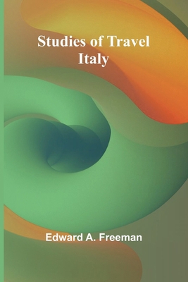Studies of Travel: Italy 9364731050 Book Cover