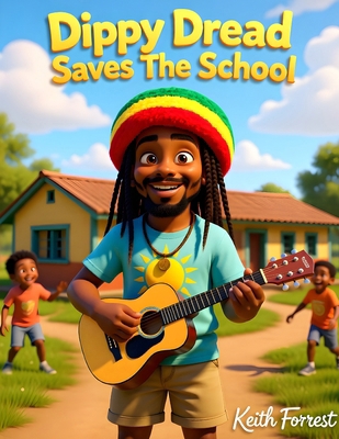 Dippy Dread Saves The School B0FSXBYFH5 Book Cover