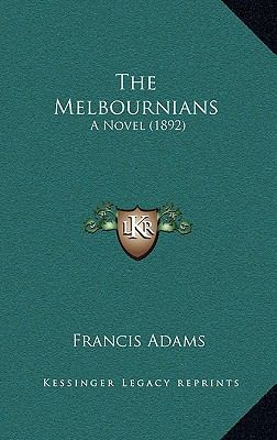 The Melbournians: A Novel (1892) 1166240649 Book Cover