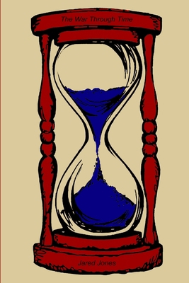 The War Through Time 0359525903 Book Cover