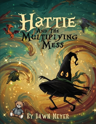 Hattie And The Multiplying Mess B0GYS5Q4WM Book Cover