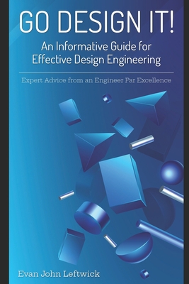 Go Design It!: An Informative Guide for Effecti... B084QLMB9L Book Cover
