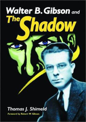 Walter B. Gibson and the Shadow 0786414669 Book Cover