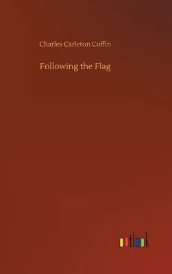 Following the Flag 3734039894 Book Cover