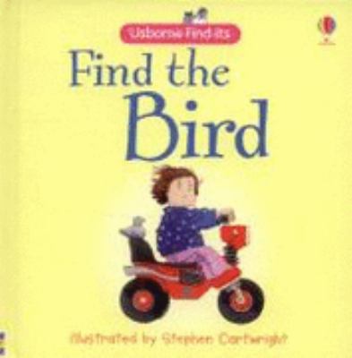 Find the Bird (Usborne Find It Board Books) (Us... 074608658X Book Cover