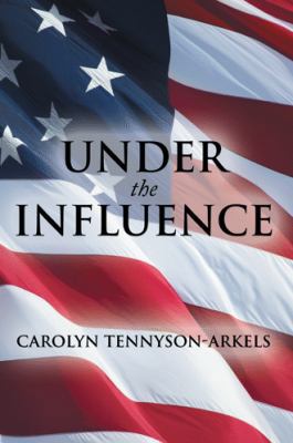 Under the Influence 1490830472 Book Cover