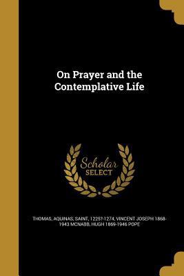 On Prayer and the Contemplative Life 1371348669 Book Cover