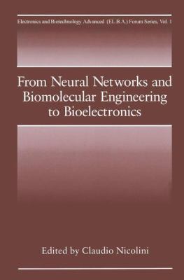 Paperback From Neural Networks and Biomolecular Engineering to Bioelectronics Book