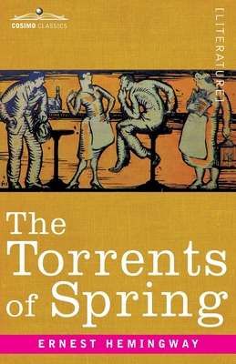 The Torrents of Spring: A Romantic Novel in Hon... 1646796276 Book Cover