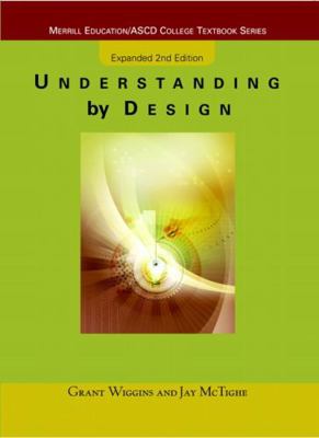 Understanding by Design, Expanded Edition 0131950843 Book Cover