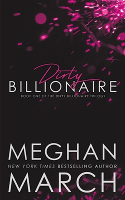 Dirty Billionaire 1943796912 Book Cover