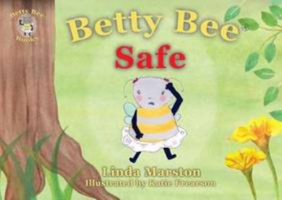 Betty Bee Safe 0957172494 Book Cover