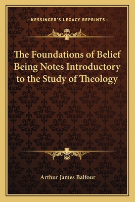 The Foundations of Belief Being Notes Introduct... 1162635320 Book Cover