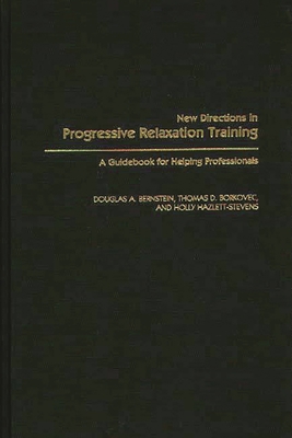 New Directions in Progressive Relaxation Traini... 0275963187 Book Cover