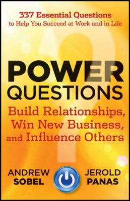 Power Questions: Build Relationships, Win New B... B01B79C2O4 Book Cover