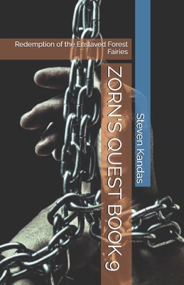 Zorn's Quest Book 9: Redemption of the Enslaved... B0CTYPCH9J Book Cover