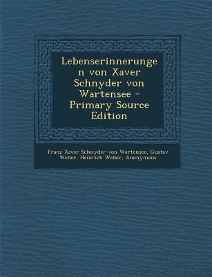Lebenserinnerungen Von Xaver Schnyder Von Warte... [German] 1294099264 Book Cover