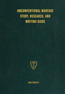 Unconventional Warfare Study, Research and Writ... 1925907619 Book Cover