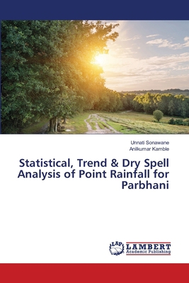 Statistical, Trend & Dry Spell Analysis of Poin... 6208455189 Book Cover