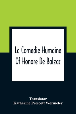 La Comedie Humaine Of Honore De Balzac 9354362990 Book Cover