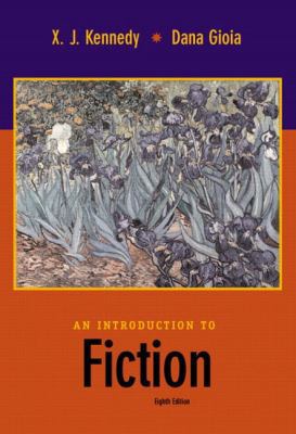 An Introduction to Fiction (8th Edition) 0321085310 Book Cover
