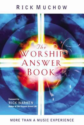 The Worship Answer Book: More than a Music expe... 1404103554 Book Cover