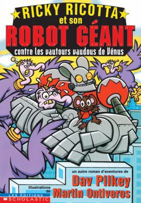 Ricky Ricotta Et Son Robot G?ant Contre Les Vau... [French] 043998694X Book Cover