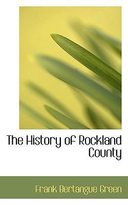 The History of Rockland County 1117588637 Book Cover